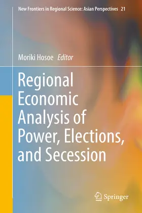 Hosoe |  Regional Economic Analysis of Power, Elections, and Secession | eBook | Sack Fachmedien