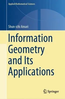Amari | Information Geometry and Its Applications | Buch | 978-4-431-55977-1 | sack.de