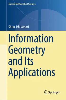 Amari |  Information Geometry and Its Applications | eBook | Sack Fachmedien