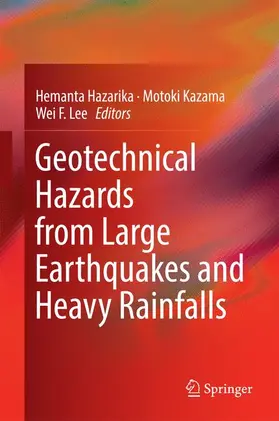 Hazarika / Kazama / Lee |  Geotechnical Hazards from Large Earthquakes and Heavy Rainfalls | Buch |  Sack Fachmedien
