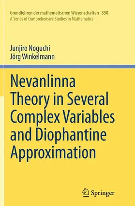 Winkelmann / Noguchi |  Nevanlinna Theory in Several Complex Variables and Diophantine Approximation | Buch |  Sack Fachmedien