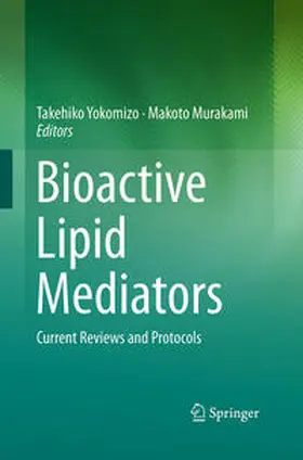 Murakami / Yokomizo |  Bioactive Lipid Mediators | Buch |  Sack Fachmedien