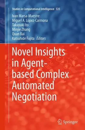 Marsa-Maestre / Lopez-Carmona / Fujita |  Novel Insights in Agent-based Complex Automated Negotiation | Buch |  Sack Fachmedien