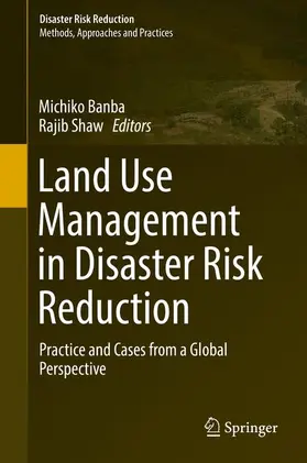 Shaw / Banba |  Land Use Management in Disaster Risk Reduction | Buch |  Sack Fachmedien
