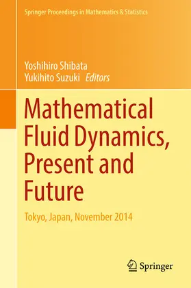 Shibata / Suzuki | Mathematical Fluid Dynamics, Present and Future | E-Book | sack.de