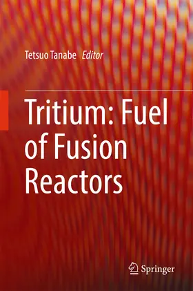 Tanabe | Tritium: Fuel of Fusion Reactors | E-Book | sack.de