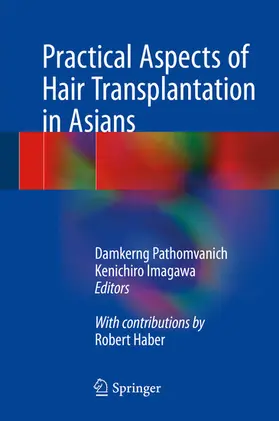 Pathomvanich / Imagawa | Practical Aspects of Hair Transplantation in Asians | E-Book | sack.de