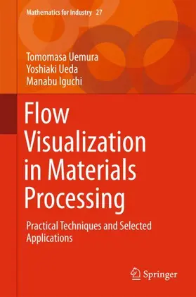 Uemura / Iguchi / Ueda |  Flow Visualization in Materials Processing | Buch |  Sack Fachmedien