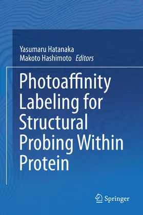 Hatanaka / Hashimoto | Photoaffinity Labeling for Structural Probing Within Protein | E-Book | sack.de