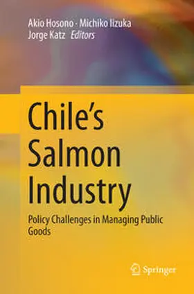 Hosono / Katz / Iizuka |  Chile¿s Salmon Industry | Buch |  Sack Fachmedien