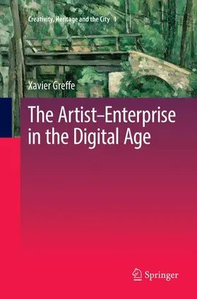 Greffe |  The Artist¿Enterprise in the Digital Age | Buch |  Sack Fachmedien