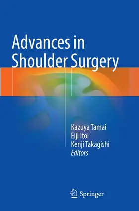 Tamai / Takagishi / Itoi |  Advances in Shoulder Surgery | Buch |  Sack Fachmedien