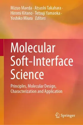 Maeda / Takahara / Miura | Molecular Soft-Interface Science | Buch | 978-4-431-56875-9 | sack.de