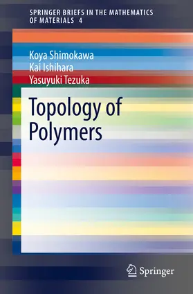 Shimokawa / Ishihara / Tezuka |  Topology of Polymers | eBook | Sack Fachmedien