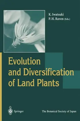 Iwatsuki / Raven |  Evolution and Diversification of Land Plants | Buch |  Sack Fachmedien