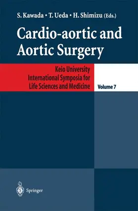 Kawada / Shimizu / Ueda |  Cardio-aortic and Aortic Surgery | Buch |  Sack Fachmedien