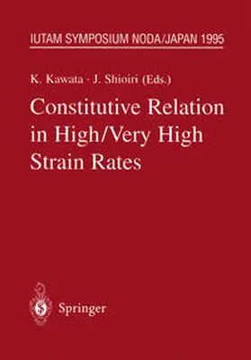 Kawata / Shioiri |  Constitutive Relation in High/Very High Strain Rates | eBook | Sack Fachmedien
