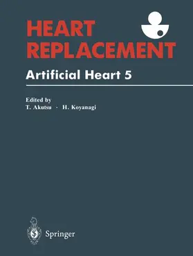 Koyanagi / Akutsu |  Heart Replacement | Buch |  Sack Fachmedien