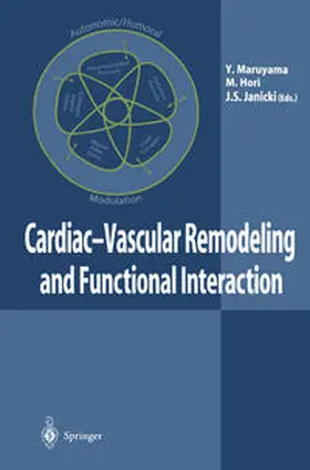 Maruyama / Hori / Janicki |  Cardiac-Vascular Remodeling and Functional Interaction | eBook | Sack Fachmedien