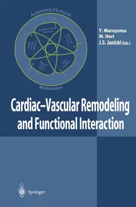 Maruyama / Janicki / Hori |  Cardiac-Vascular Remodeling and Functional Interaction | Buch |  Sack Fachmedien