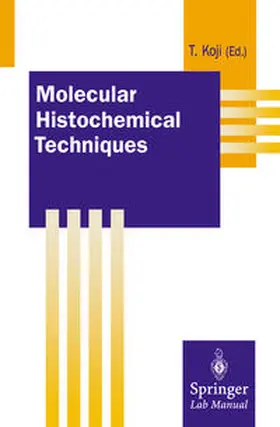 Koji | Molecular Histochemical Techniques | E-Book | sack.de