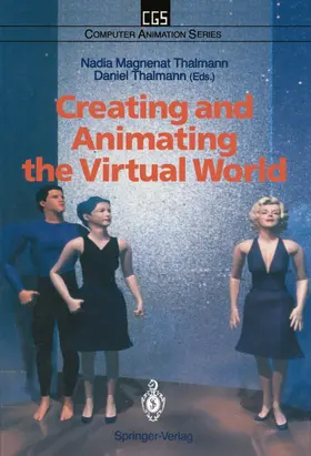Magnenat Thalmann / Thalmann |  Creating and Animating the Virtual World | Buch |  Sack Fachmedien