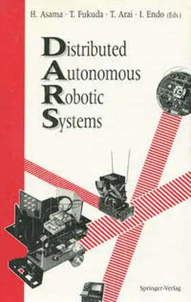 Asama / Fukuda / Arai |  Distributed Autonomous Robotic Systems | eBook | Sack Fachmedien
