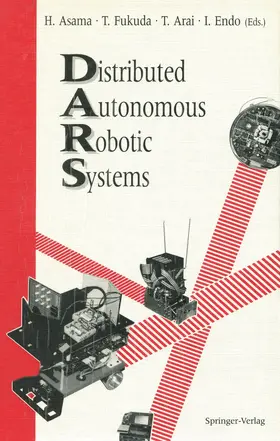 Asama / Endo / Fukuda |  Distributed Autonomous Robotic Systems | Buch |  Sack Fachmedien