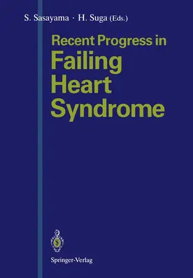 Suga / Sasayama |  Recent Progress in Failing Heart Syndrome | Buch |  Sack Fachmedien