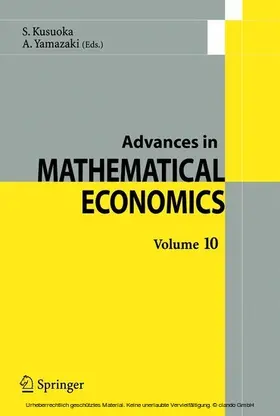 Kusuoka / Yamazaki |  Advances in Mathematical Economics Volume 10 | eBook | Sack Fachmedien