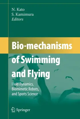 Kato / Kamimura |  Bio-mechanisms of Swimming and Flying | Buch |  Sack Fachmedien