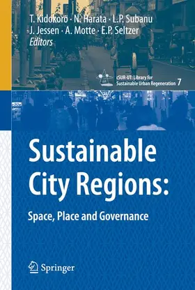 Kidokoro / Harata / Seltzer |  Sustainable City Regions: | Buch |  Sack Fachmedien