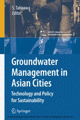 Takizawa / Ohgaki |  Groundwater Management in Asian Cities | eBook | Sack Fachmedien
