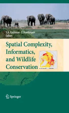 Cushman / Huettmann |  Spatial Complexity, Informatics, and Wildlife Conservation | eBook | Sack Fachmedien