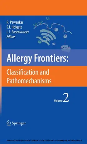 Pawankar / Holgate / Rosenwasser | Allergy Frontiers:Classification and Pathomechanisms | E-Book | sack.de