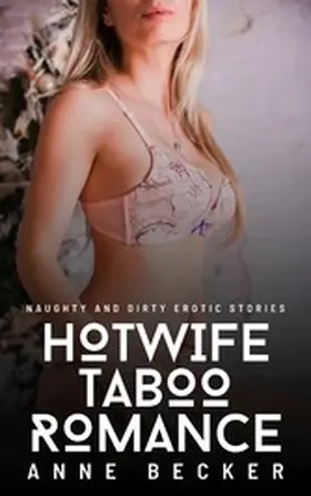 Becker |  Hotwife Taboo Romance | eBook | Sack Fachmedien