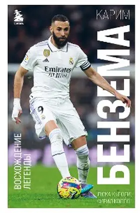 Caioli / Collot |  Karim Benzema. Voshozhdenie legendy | eBook | Sack Fachmedien