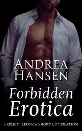 Hansen |  Forbidden Erotica - Taboo Forbidden Short Stories | eBook | Sack Fachmedien