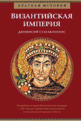 Stathakopoulos |  A Short History of the Byzantine Empire | eBook | Sack Fachmedien
