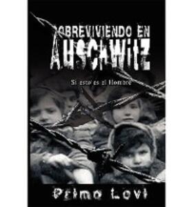 Levi |  Sobreviviendo en Auschwitz - Si esto es el Hombre | eBook | Sack Fachmedien