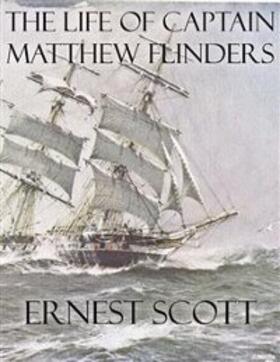 Scott |  The Life of Captain Matthew Flinders | eBook | Sack Fachmedien