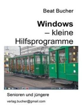 Bucher |  Windows - kleine Hilfsprogramme | eBook | Sack Fachmedien