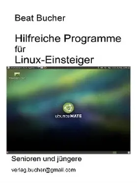 Bucher |  Hilfreiche Programme für Linux-Einsteiger | eBook | Sack Fachmedien