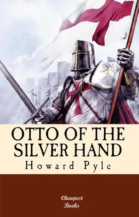 Pyle |  Otto of the Silver Hand | eBook | Sack Fachmedien