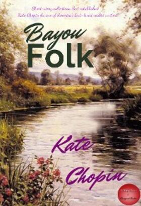 Chopin |  Bayou Folk | eBook | Sack Fachmedien