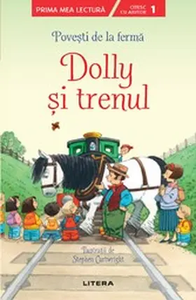 Cartwright |  Pove¿ti de la ferma - Dolly ¿i trenul. Prima mea lectura | eBook | Sack Fachmedien