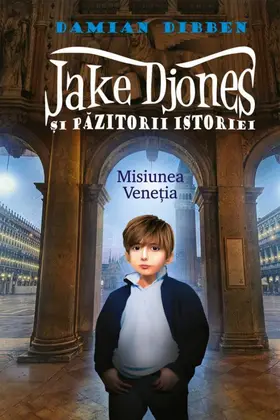 Dibben |  Jake Djones ¿i pazitorii istoriei. Misiunea Vene¿ia | eBook | Sack Fachmedien