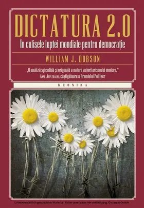 Dobson |  Dictatura 2.0. În culisele luptei mondiale pentru democra¿ie | eBook | Sack Fachmedien
