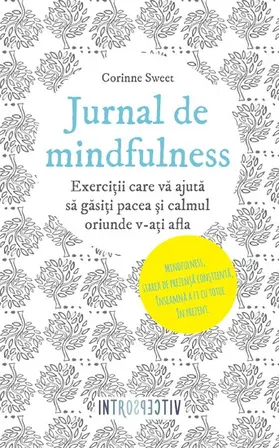 Sweet |  Jurnal de mindfulness. Exerci¿ii care va ajuta sa gasi¿i pacea ¿i calmul oriunde v-a¿i afla | eBook | Sack Fachmedien