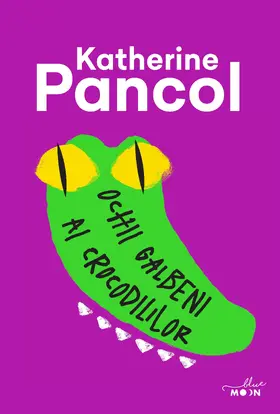 Pancol |  Ochii galbeni ai crocodililor | eBook | Sack Fachmedien